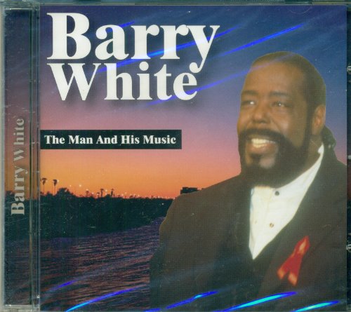 WHITE, BARRY - MAN & HIS MUSIC (UK IMPORT)