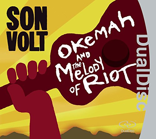 SON VOLT - OKEMAH & THE MELODY OF RIOT (DUAL DISC)