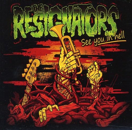 RESIGNATORS - SEE YOU IN HELL