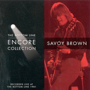 SAVOY BROWN - BOTTOM LINE: ENCORE COLLECTION