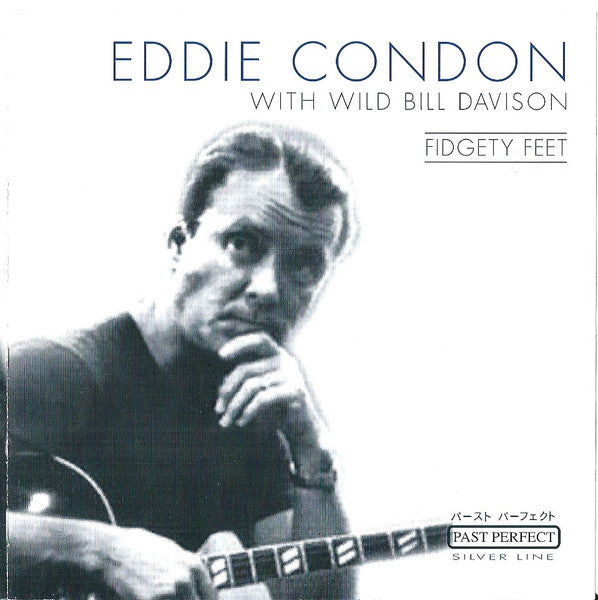 CONDON, EDDIE - FIDGETY FEET