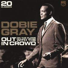 GRAY, DOBIE - OUT ON THE FLOOR WITH THE IN CROWD