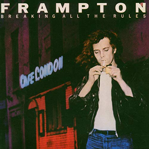 FRAMPTON, PETER - BREAKING ALL THE RULES