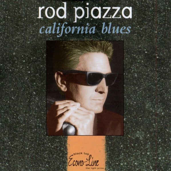 PIAZZA, ROD - CALIFORNIA BLUES