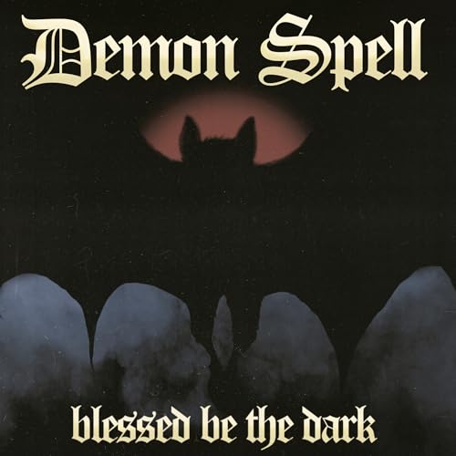 DEMON SPELL - BLESSED BE THE DARK (CD)