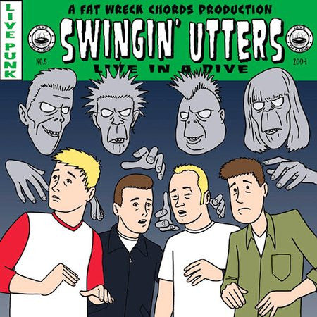 SWINGIN' UTTERS - LIVE IN A DIVE