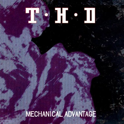 T.H.D. - MECHANICAL ADVANTAGE