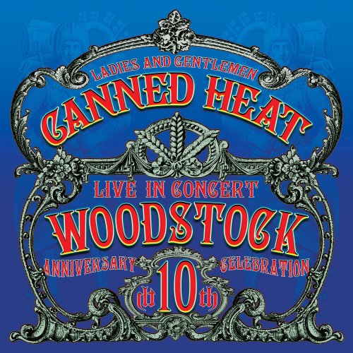 CANNED HEAT - LIVE IN CONCERT WOODSTOCK