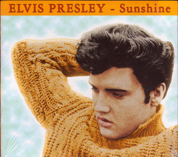 PRESLEY, ELVIS - SUNSHINE