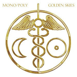 MONO/POLY - GOLDEN SKIES