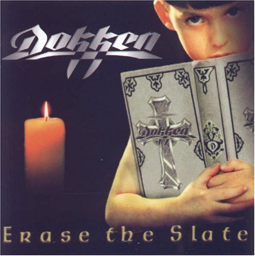 DOKKEN - ERASE THE SLATE