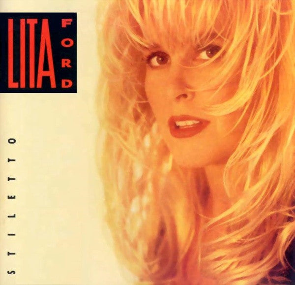 FORD, LITA - STILETTO (REMASTERED)