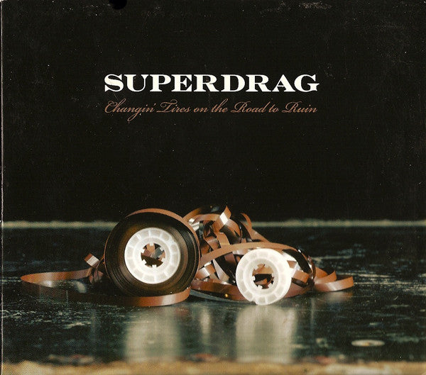 SUPERDRAG - CHANGIN' TIRES ON THE ROAD TO...