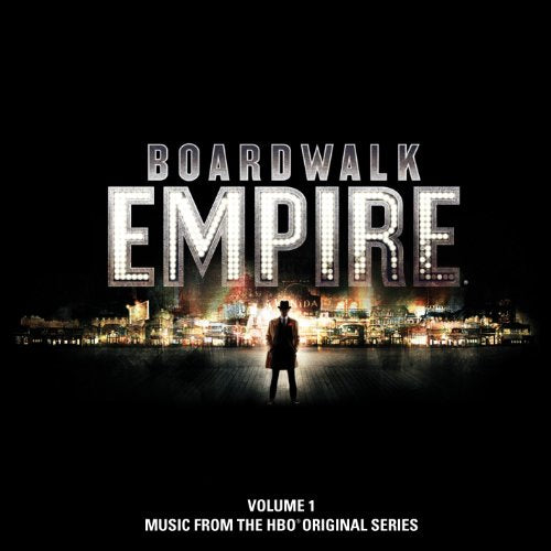 SOUNDTRACKS & ORIGINAL CAST - BOARDWALK EMPIRE VOLUME 1: MUSIC FROM THE HBO ORIGINAL SERIES
