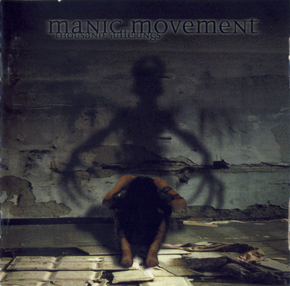 MANIC MOVEMENT - THOUSAND SUFFERINGS