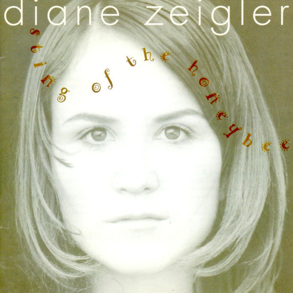 ZEIGLER, DIANE - STING OF THE HONEYBEE