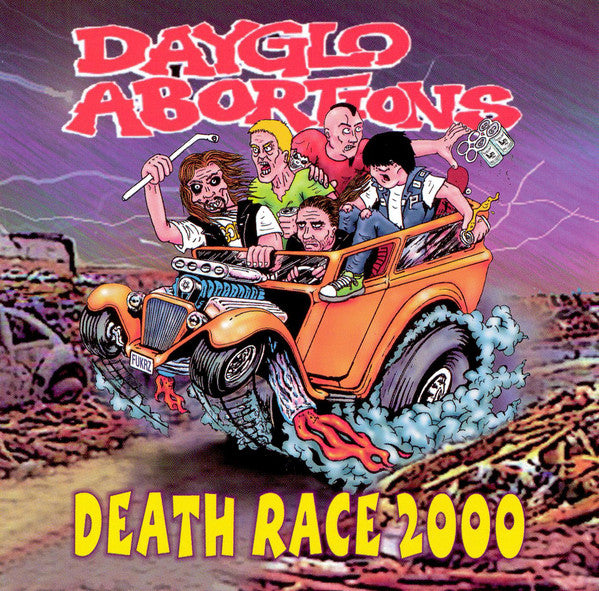 DAYGLO ABORTIONS - DEATH RACE 2000