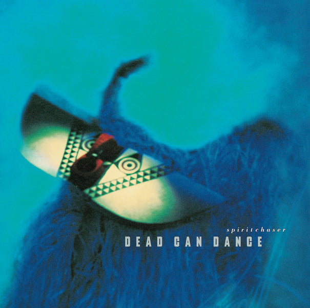 DEAD CAN DANCE - SPIRITCHASER (REMASTERED)
