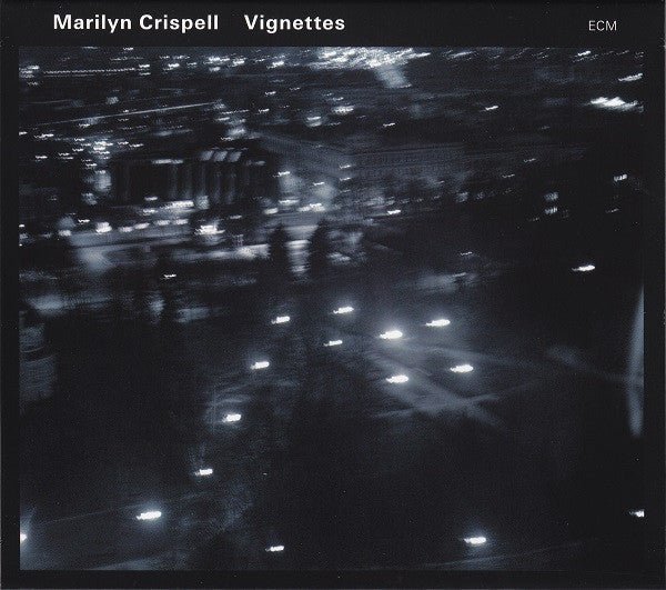 CRISPELL, MARILYN - VIGNETTES