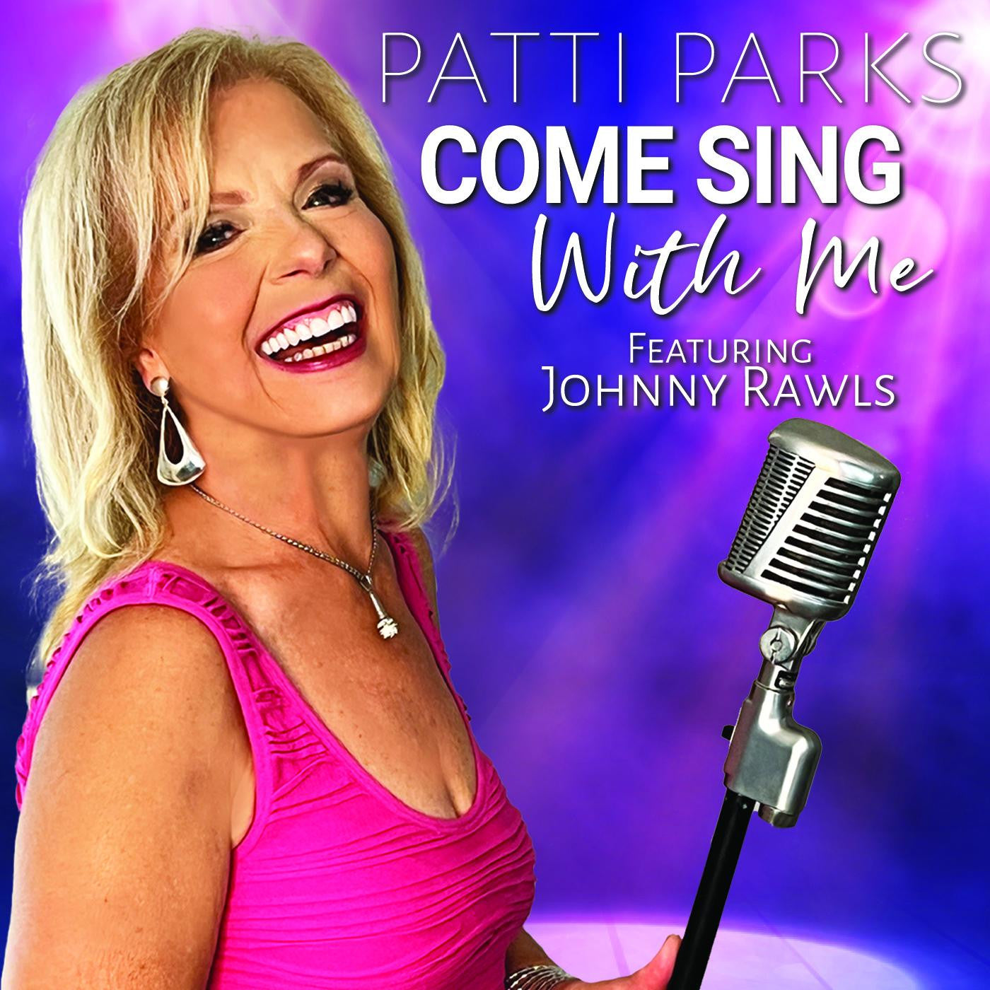 PARKS, PATTI - COME SING WITH ME