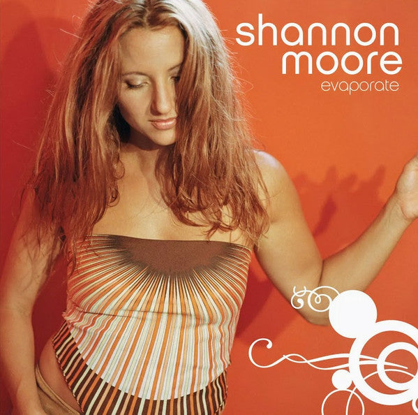 MOORE, SHANNON - EVAPORATE