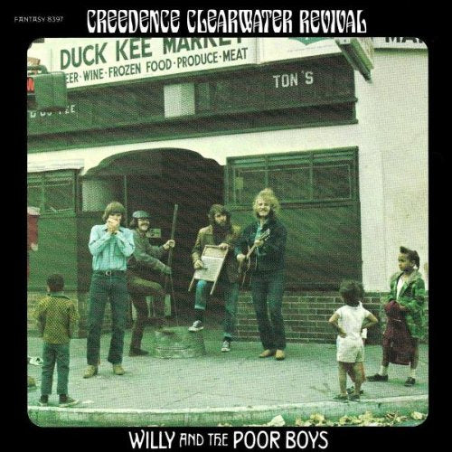 CREEDENCE CLEARWATER REVIVAL - WILLIE & THE POORBOYS