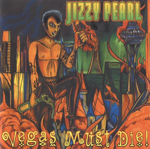 PEARL, JIZZY - VEGAS MUST DIE