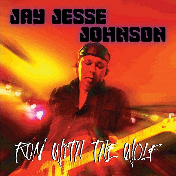 JOHNSON, JAY JESSE - RUN WITH THE WOLF
