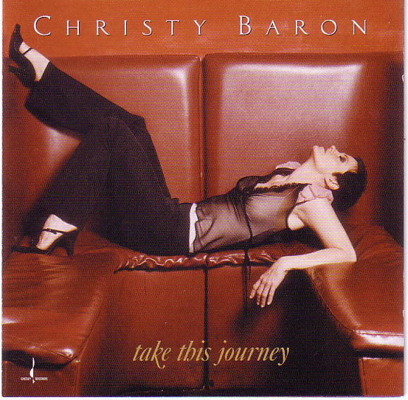 BARON, CHRISTY - TAKE THIS JOURNEY