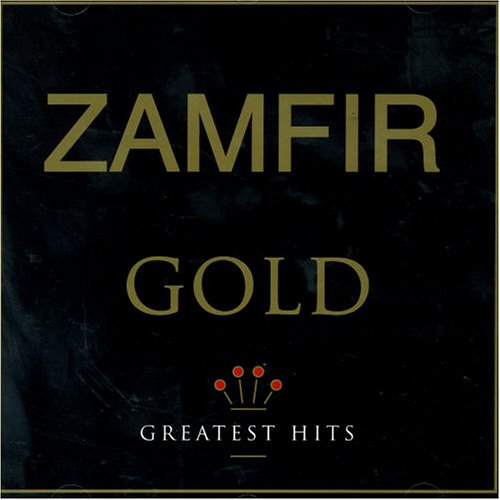 ZAMFIR - GOLD GREATEST HITS