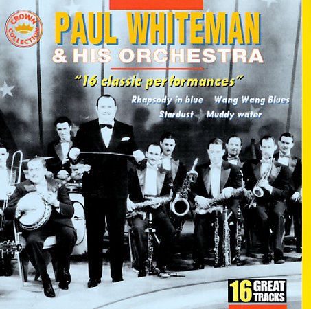 WHITEMAN, PAUL - & HIS ORCHESTRA