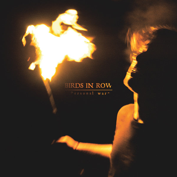 BIRDS IN ROW - PERSONAL WAR