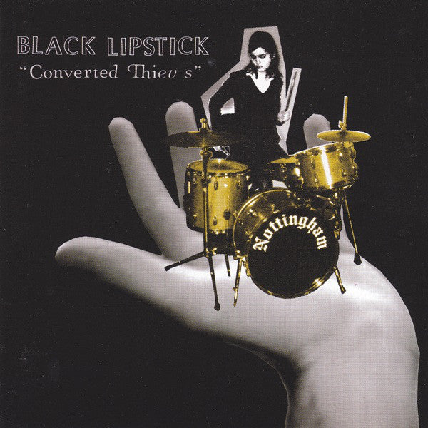 BLACK LIPSTICK - CONVERTED THIEVES