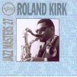 KIRK, ROLAND - JAZZ MASTERS 27