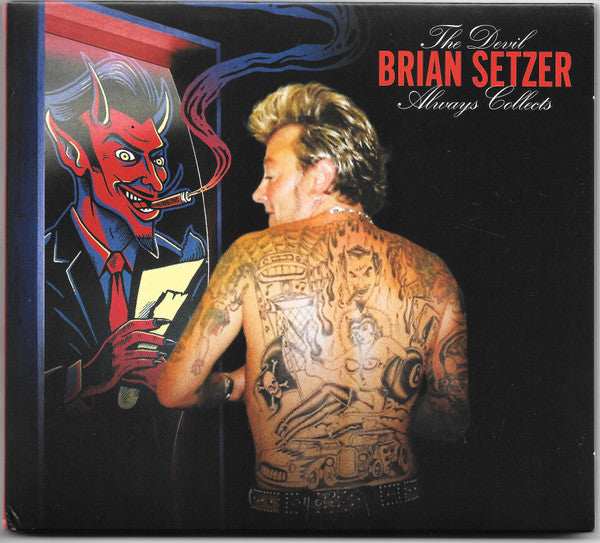 SETZER, BRIAN - DEVIL ALWAYS COLLECTS