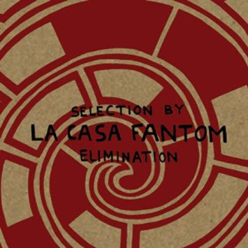 LA CASA FANTOM - SELECTION BY ELMINATION