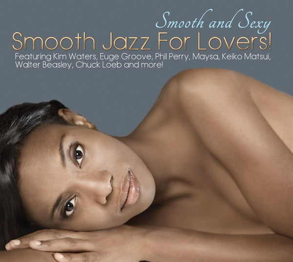 VARIOUS - SMOOTH & SEXY SMOOTH JAZZ