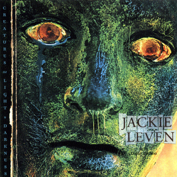 LEVEN, JACKIE - CREATURES OF LIGHT DARKNESS