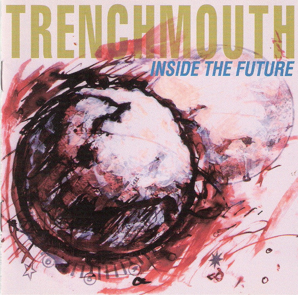 TRENCHMOUTH - INSIDE THE FUTURE