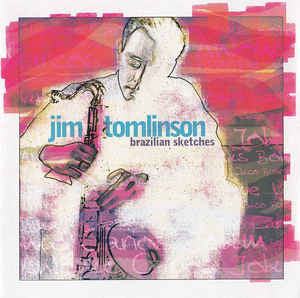 TOMLINSON, JIM - BRAZILIAN SKETCHES