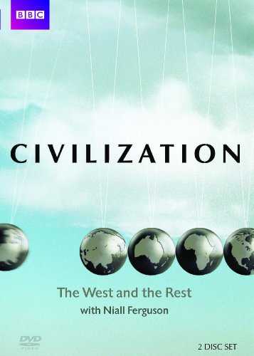 CIVILIZATION: THE WEST AND THE REST