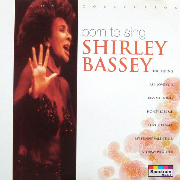 BASSEY, SHIRLEY - BORN TO SING
