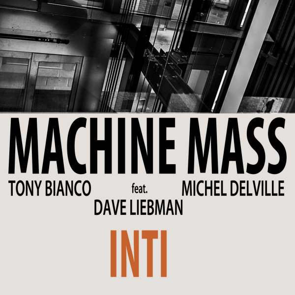 MACHINE MASS - INTI