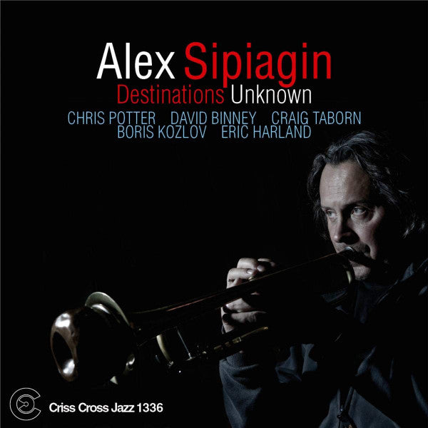 SIPIAGIN, ALEX - DESTINATIONS UNKNOWN