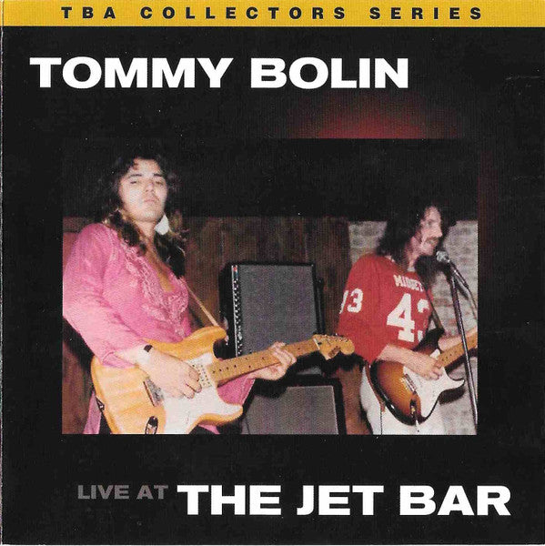 BOLIN, TOMMY - LIVE AT THE JET BAR