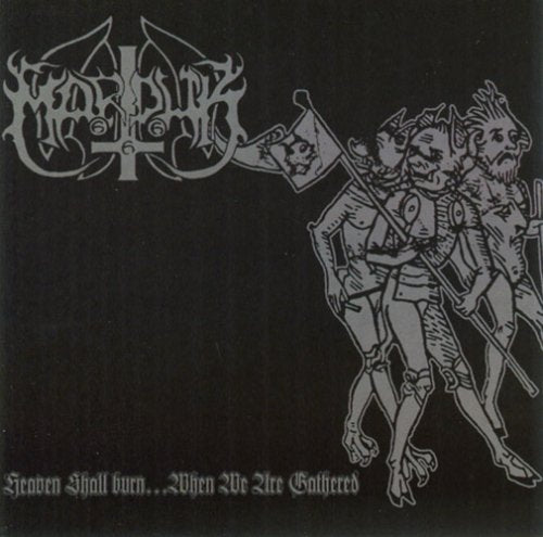 MARDUK - HEAVEN SHALL BURN WHEN WE ARE GATHERED