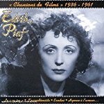 PIAF, EDITH - CHANSONS DE FILMS 1936-1961