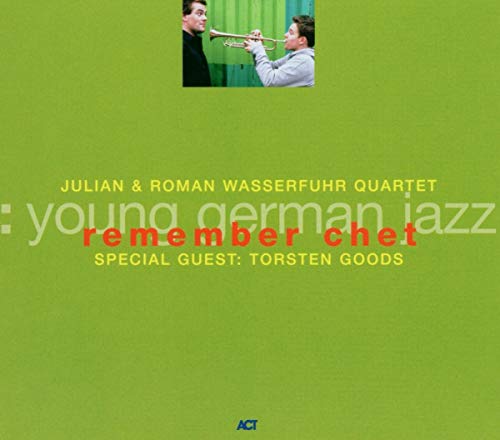 WASSERFUHR, JULIAN & ROMAN - REMEMBER CHET