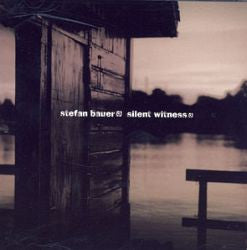BAUER, STEFAN - SILENT WITNESS