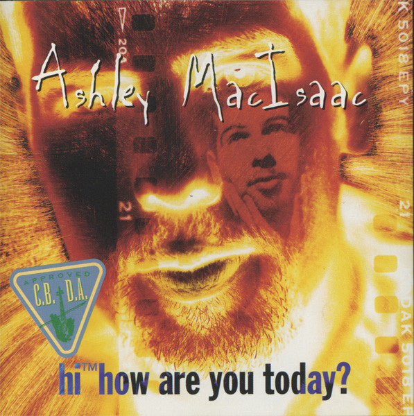 MACISAAC, ASHLEY - HI, HOW ARE YOU TODAY? (REMASTERED)